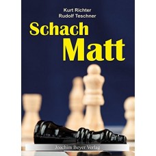 K. Richter/R. Teschner:  SCHACH MATT 